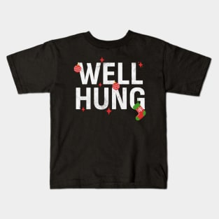 Well Hung Kids T-Shirt